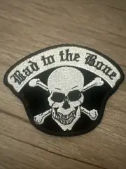 Bad To The Bone Skull and Crossbones Patch 4-1/2”x3-1/4” T13
