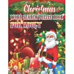 CHRISTMAS WORD SEARCH PUZZLE BOOK FOR ADULT: WORD SEARCH PUZZLE BOOK