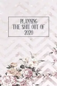 在飛比找博客來優惠-Planning The Shit Out Of 2020: