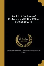 NEW Book 1 of the Laws of Ecclesiastical Polity R.W. Church PaperbacK BOOK#533