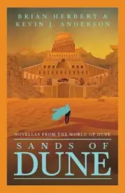Sands of Dune: Novellas from t by Herbert, Brian, New Book