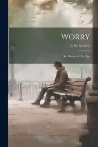 在飛比找博客來優惠-Worry: The Disease of The Age