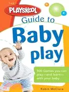 在飛比找三民網路書店優惠-The Playskool Guide to Baby Pl