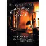 TRANSLUCENCE EVERYTHING THAT’S DARK: BOOK TWO OF THE DEVIL SPEAKS LOUDER