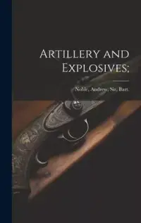 在飛比找博客來優惠-Artillery and Explosives;