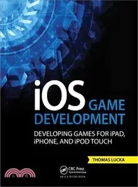 在飛比找三民網路書店優惠-Ios Game Development ― Develop