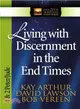 Living With Discernment in the End Times ─ 1 And 2 Peter, Jude