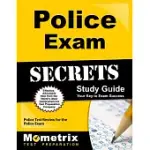 POLICE EXAM SECRETS: POLICE TEST REVIEW FOR THE POLICE EXAM