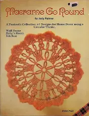 Craft Book: #7430 Macrame Go Round - Patterns for Home Decor Designs