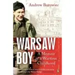 WARSAW BOY: A MEMOIR OF A WARTIME CHILDHOOD
