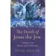 The Death of Jesus the Jew: Midrash in the Shadow of the Holocaust