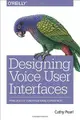 Designing Voice User Interfaces: Principles of Conversational Experiences (Paperback)-cover