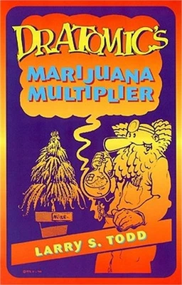 Dr. Atomic's Marijuana Multiplier (Paperback or Softback)