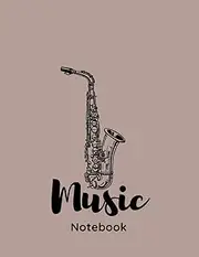 Music Notebook : Saxophone icon: Wide Staff Blank Manuscript Paperback * 13 Staves per page * 8.50" x 11" * 102 Pages