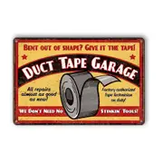 Duct Tape Garage No Stinkin Tools Tin Sign Man Cave Shed Garage