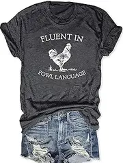 [RMTXCD] Chicken Shirts for Women Funny Fluent in Fowl Language Graphic Tee Tops Chicken Lovers Short Sleeve Shirt Tees