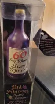NIB Old Whiney's 60th Birthday Bottle Stopper Stop Whinin' & Start Wine'n!