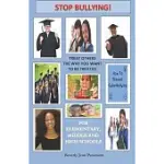 STOP BULLYING: TREAT OTHERS THE WAY YOU WANT TO BE TREATED