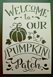 Stencils N Stuff WELCOME TO OUR PUMPKIN PATCH Stencil Template Paint 7.5" x 11.5