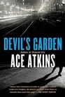 Ace Atkins Devil's Garden (Paperback) (US IMPORT)