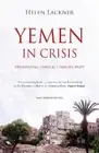 Yemen In Crisis: Devastating Conflict, Fragile Hope by Helen Lackner