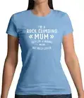 I'm A Rock Climbing Mum - Womens T-Shirt - Indoor Outdoor Mountain Rocks