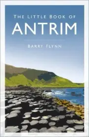 The Little Book of Antrim - 9781803995045
