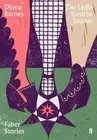 The Lydia Steptoe Stories: Faber Stories by Djuna Barnes [Paperback]