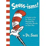 SEUSS-ISMS! A GUIDE TO LIFE FOR THOSE/DR. SEUSS ESLITE誠品
