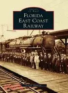 在飛比找三民網路書店優惠-Florida East Coast Railway