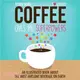 Coffee Gives Me Superpowers ─ An Illustrated Book About the Most Awesome Beverage on Earth