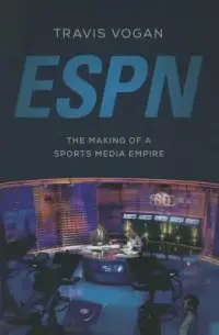 在飛比找博客來優惠-ESPN: The Making of a Sports M