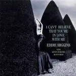 艾迪．希金斯三重奏：愛戀的感覺 EDDIE HIGGINS TRIO: I CAN'T BELIEVE THAT YOU'RE IN LOVE WITH ME (CD) 【VENUS】