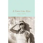 A TOWN LIKE ALICE(精裝)/NEVIL SHUTE MACMILLAIN COLLECTORS LIBRARY 【三民網路書店】