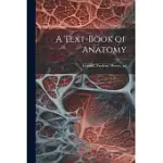 A TEXT-BOOK OF ANATOMY