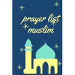 PRAYER LIST MUSLIM: MUSLIM JOURNALS FOR PRAYER