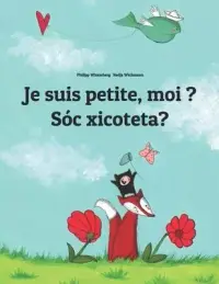 在飛比找博客來優惠-Je suis petite, moi ? Sóc xico