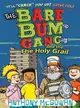 The Bare Bum Gang and the Holy Grail