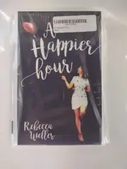 A Happier Hour by Rebecca Weller (New)