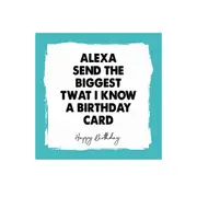 Filthy Sentiments Birthday Alexa Blank Greeting Card w/ White Envelope 14x14cm