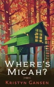Where's Micah? by Kristyn Gansen (English) Paperback Book