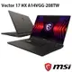 米特3C數位–MSI 微星 Vector 17 HX A14VGG-208TW i9-14900HX/32G/1T 電競筆電