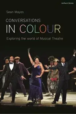 Conversations in Color: Exploring the World of Musical Theatre
