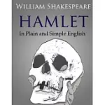 HAMLET IN PLAIN AND SIMPLE ENGLISH