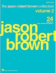 Hal Leonard Jason Robert Brown Collection Volume 2 Songbook: 24 Selections from Shows and Albums