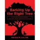 Barking Up the Right Tree: A Time-saving Guide for Landing Your First or Next Job As a Veterinary Nurse/Technician
