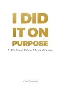 在飛比找博客來優惠-I DID IT ON PURPOSE - 12 Day D