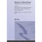 RUSSIA AS A GREAT POWER: DIMENSIONS OF SECURITY UNDER PUTIN