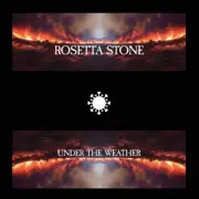 ROSETTA STONE UNDER THE WEATHER NEW LP