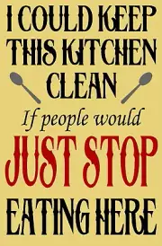 REUSABLE STENCIL ITEM 9224 AK 12"x18" I COULD KEEP THIS KITCHEN -MYLAR STENCILS
